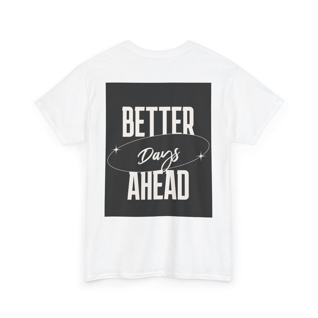 Retro Graphic Tee | "Better days Ahead" Motivational Oversized T-Shirt (Unisex) - ESSENCES