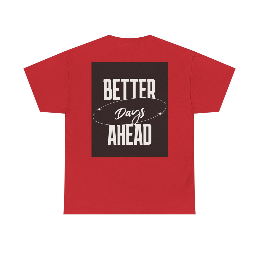 Retro Graphic Tee | "Better days Ahead" Motivational Oversized T-Shirt (Unisex) - ESSENCES