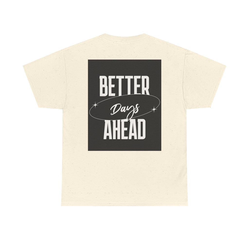 Retro Graphic Tee | "Better days Ahead" Motivational Oversized T-Shirt (Unisex) - ESSENCES