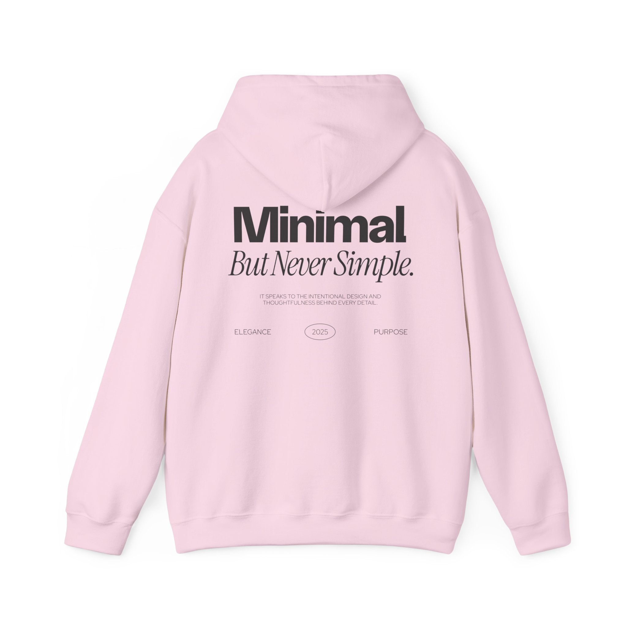 Minimal But Never Simple Unisex Hoodie | Modern Minimalist Graphic - ESSENCES