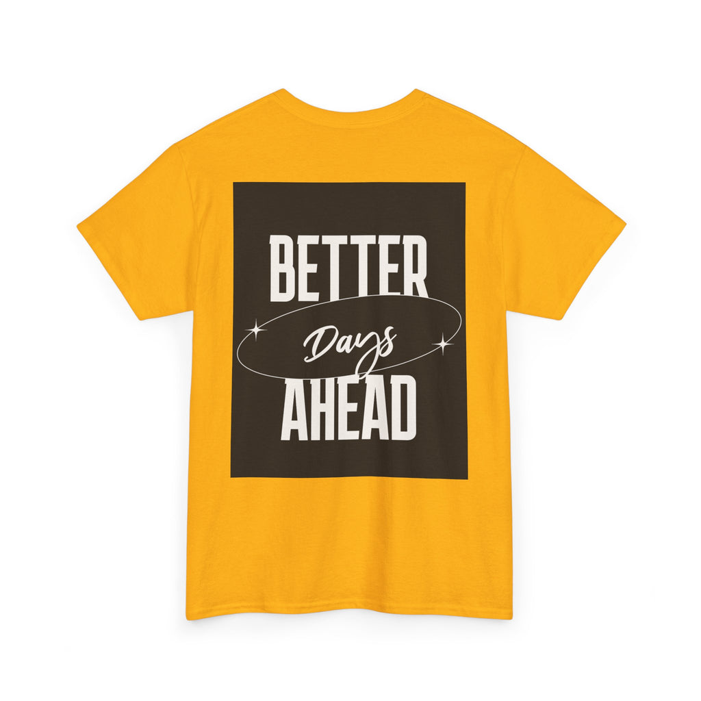 Retro Graphic Tee | "Better days Ahead" Motivational Oversized T-Shirt (Unisex) - ESSENCES