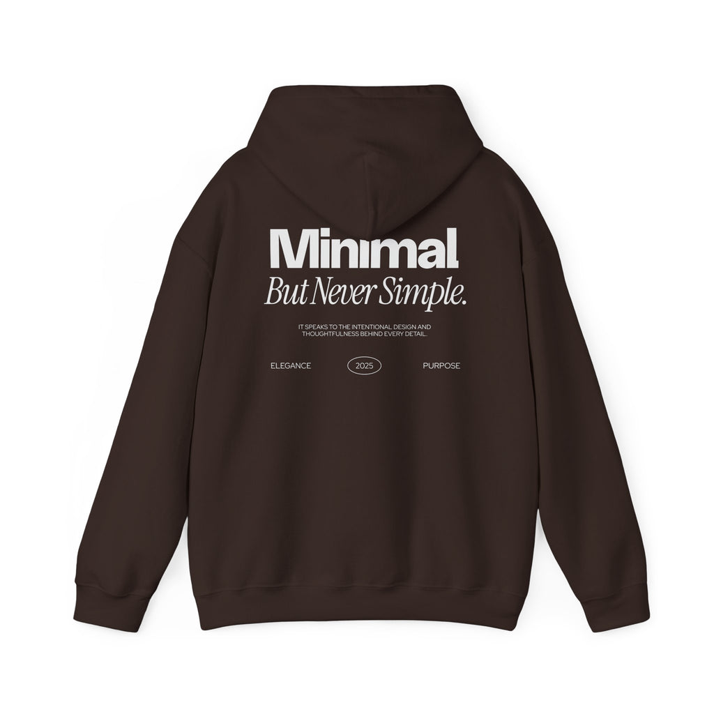 Minimal But Never Simple Unisex Hoodie | Modern Minimalist Graphic - ESSENCES