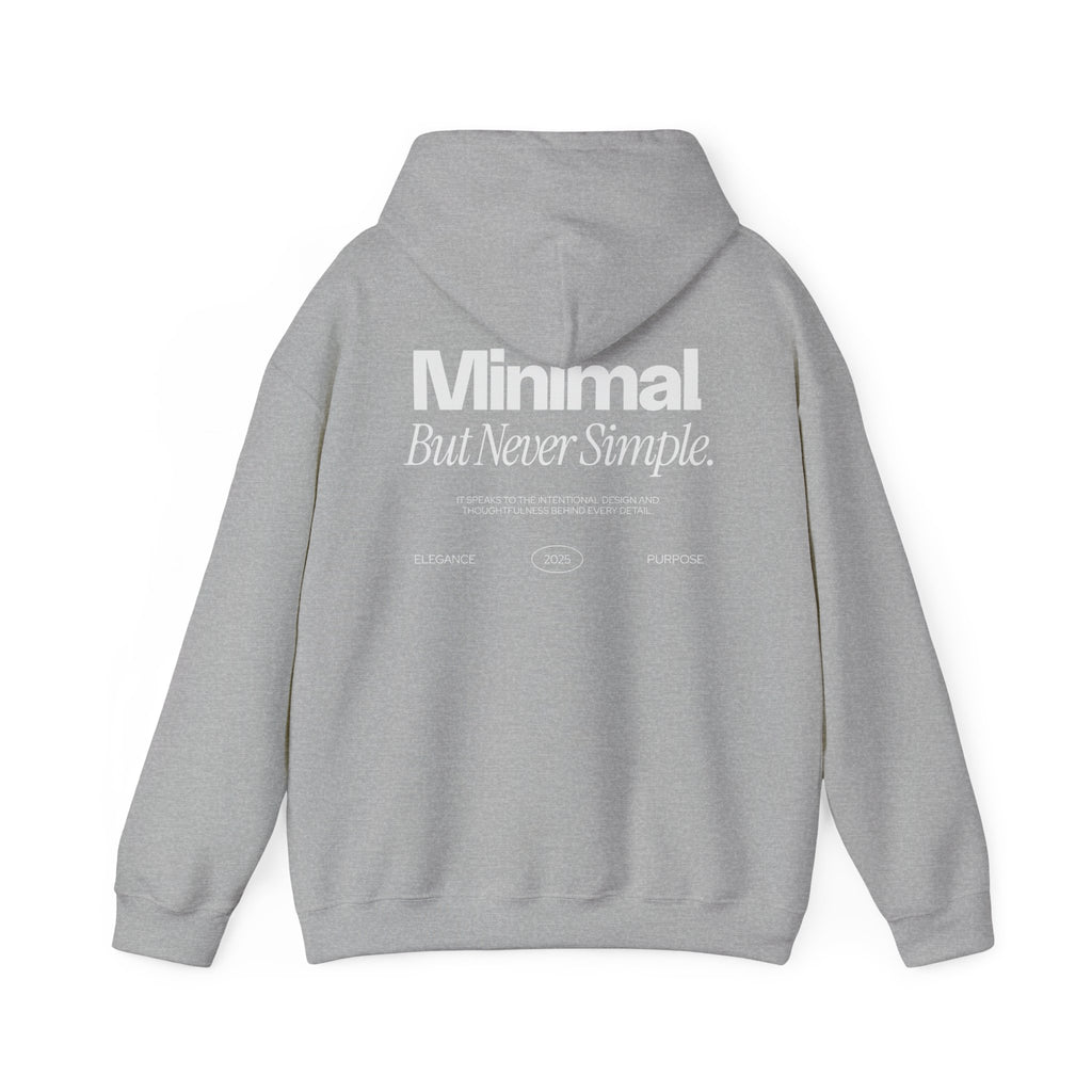 Minimal But Never Simple Unisex Hoodie | Modern Minimalist Graphic - ESSENCES