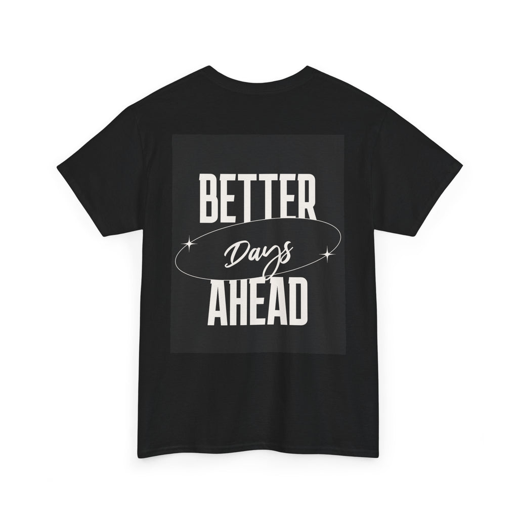 Retro Graphic Tee | "Better days Ahead" Motivational Oversized T-Shirt (Unisex) - ESSENCES