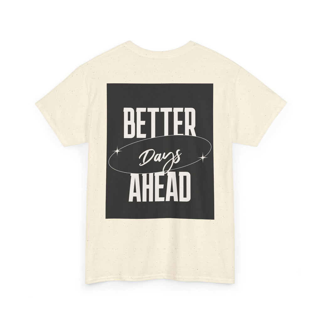 Retro Graphic Tee | "Better days Ahead" Motivational Oversized T-Shirt (Unisex) - ESSENCES