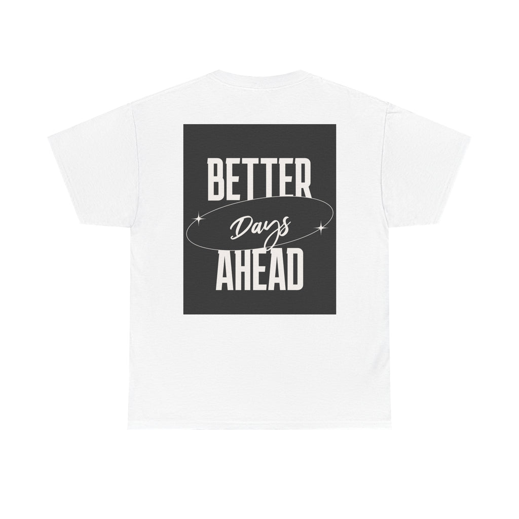 Retro Graphic Tee | "Better days Ahead" Motivational Oversized T-Shirt (Unisex) - ESSENCES