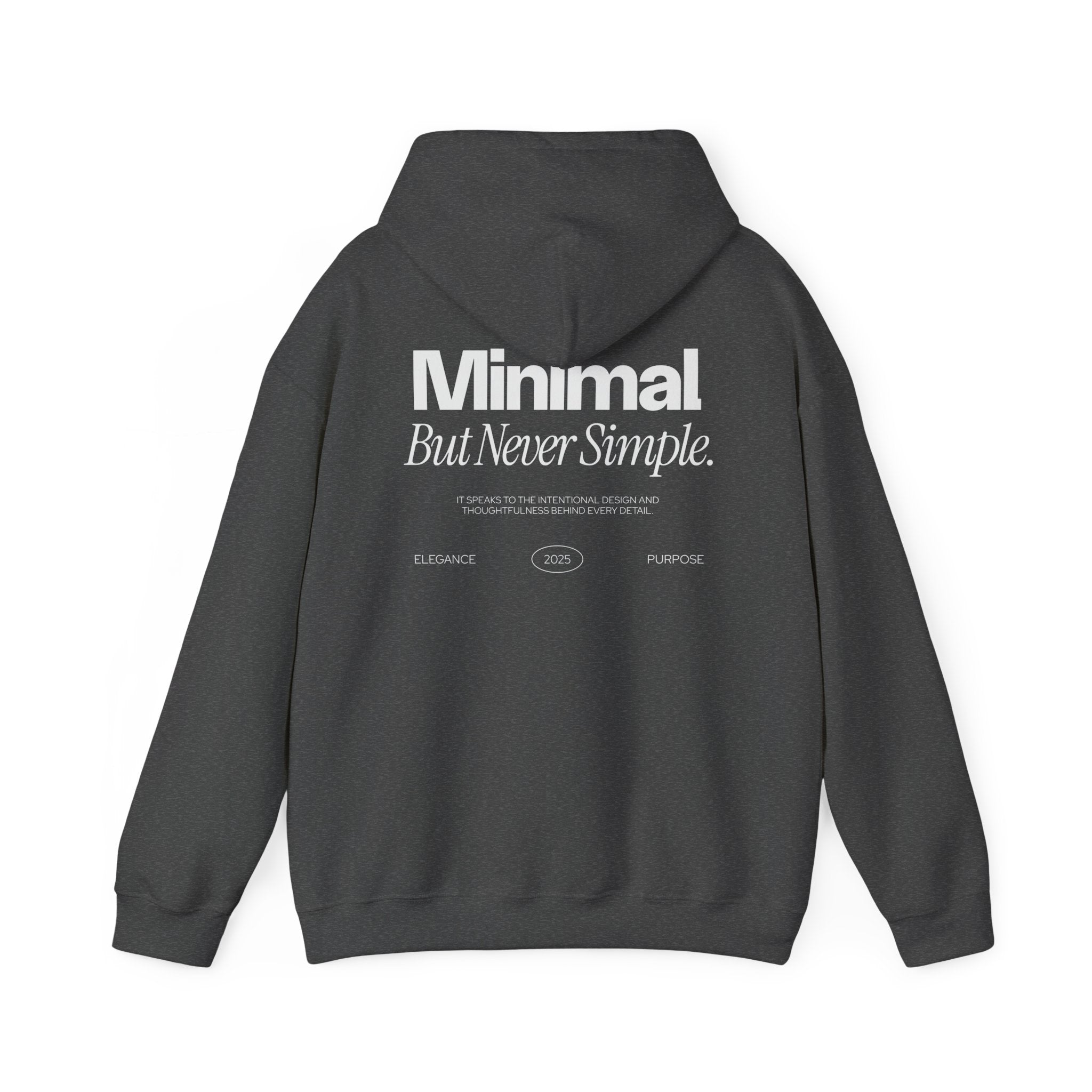 Minimal But Never Simple Unisex Hoodie | Modern Minimalist Graphic - ESSENCES