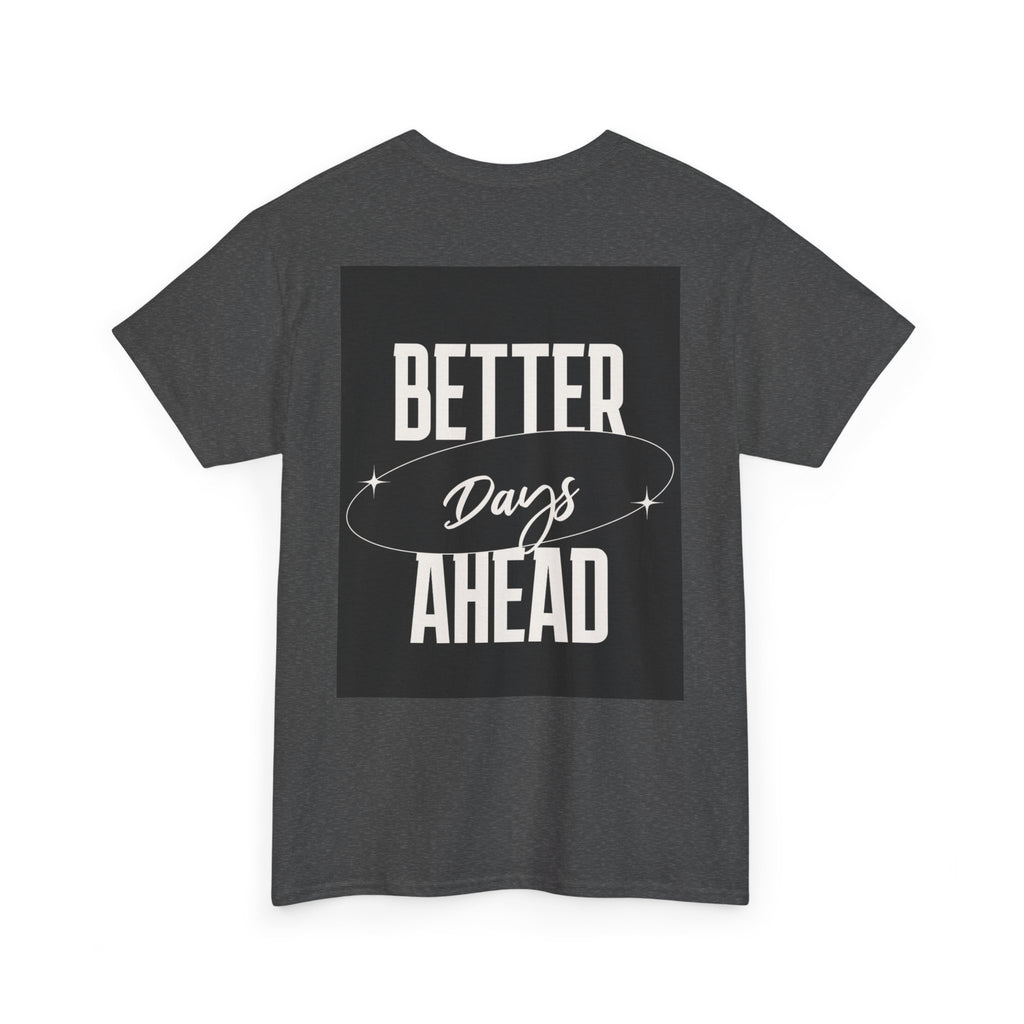 Retro Graphic Tee | "Better days Ahead" Motivational Oversized T-Shirt (Unisex) - ESSENCES