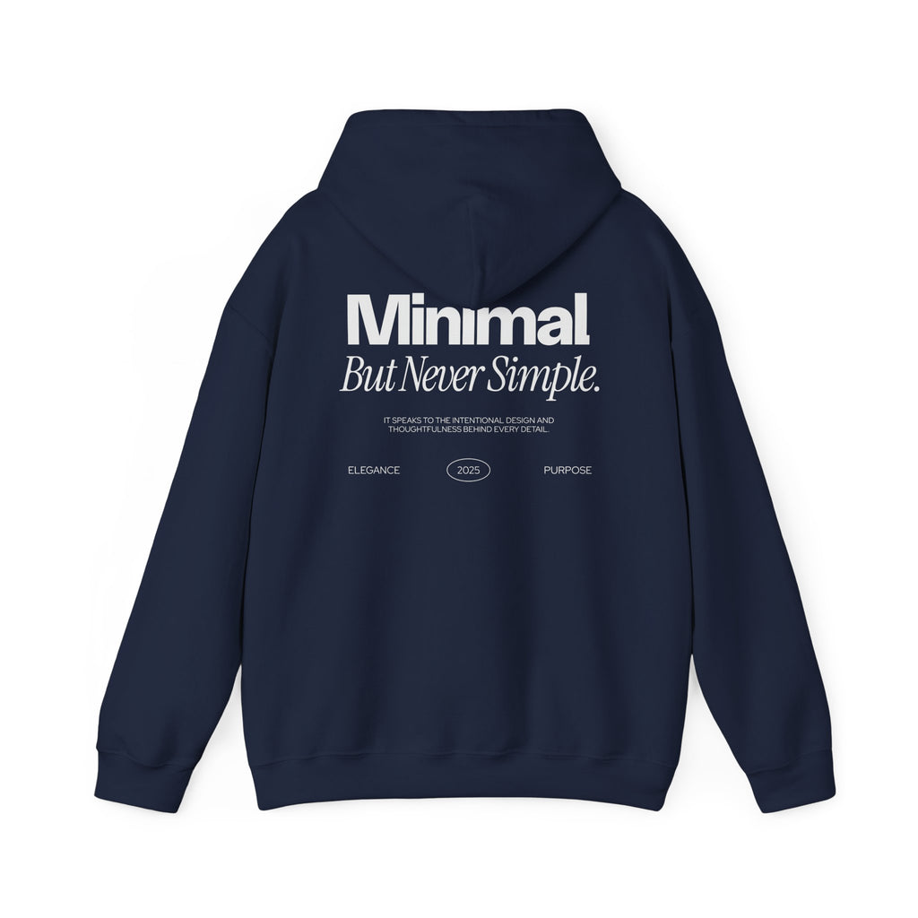 Minimal But Never Simple Unisex Hoodie | Modern Minimalist Graphic - ESSENCES