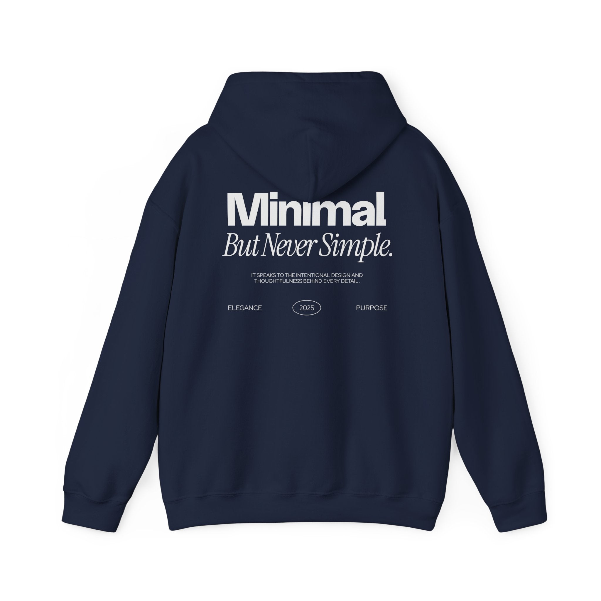 Minimal But Never Simple Unisex Hoodie | Modern Minimalist Graphic - ESSENCES